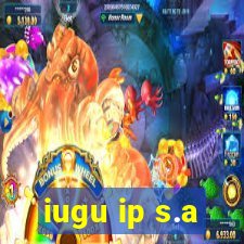 iugu ip s.a